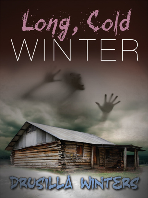 Title details for Long, Cold Winter by Drusilla Winters - Available